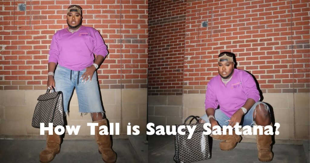 How Tall is Saucy Santana?