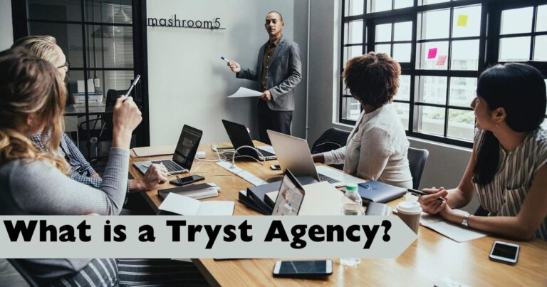 What is a Tryst Agency?