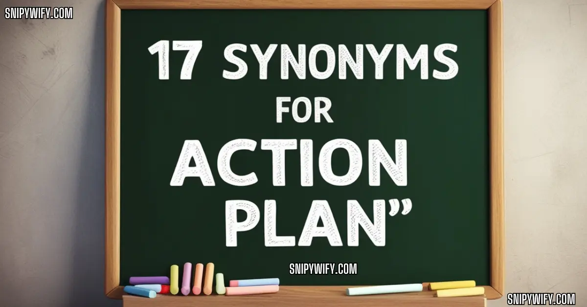 17 Synonyms for Action Plan